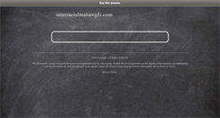 Desktop Screenshot of interracialmaturegfs.com